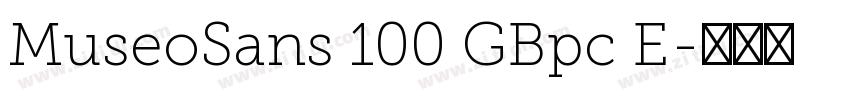 MuseoSans 100 GBpc E字体转换